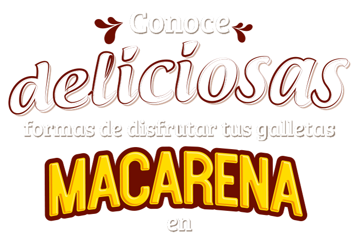 Conoce deliciosas formas de disfrutar tus galletas Macarena®